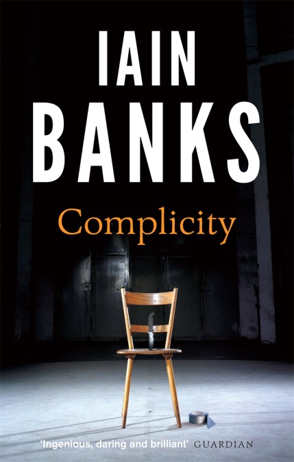 Complicity By Iain Banks Hachette Uk